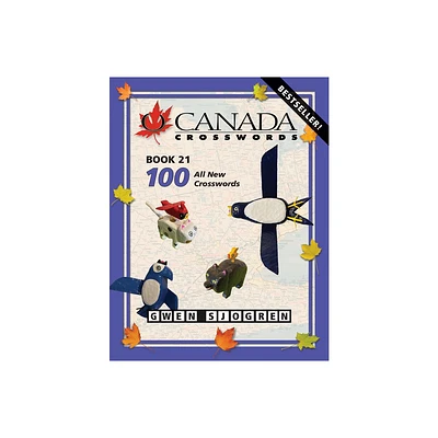 O Canada Crosswords Book 21 - by Gwen Sjogren (Paperback)