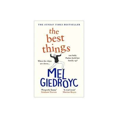 The Best Things - by Mel Giedroyc (Paperback)