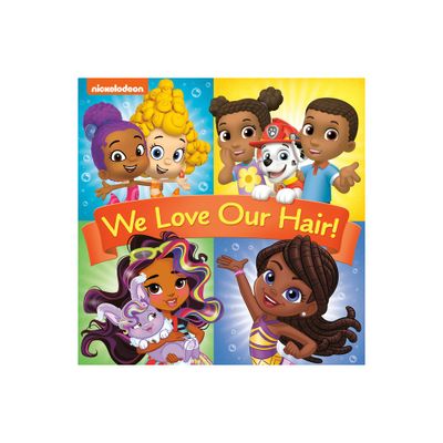 We Love Our Hair! (Nickelodeon) - (Pictureback(r)) by Frank Berrios (Paperback)