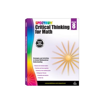 Spectrum Critical Thinking for Math, Grade 8 - (Paperback)