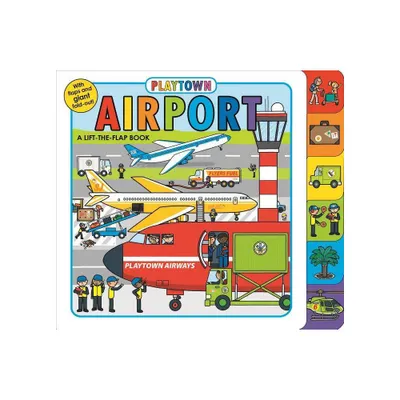 Playtown: Airport - by Roger Priddy (Board Book)