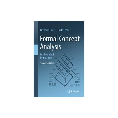 Formal Concept Analysis - 2nd Edition by Bernhard Ganter & Rudolf Wille (Hardcover)