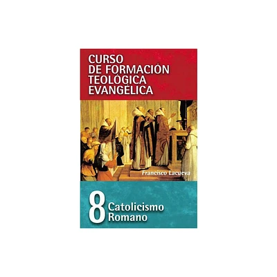 Catolicismo Romano - by Francisco Lacueva (Paperback)