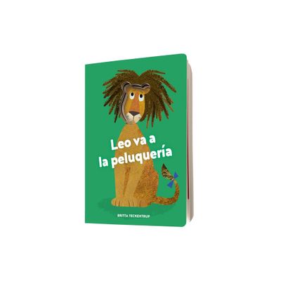 Leo Va a la Peluquera - by Britta Teckentrup (Board Book)