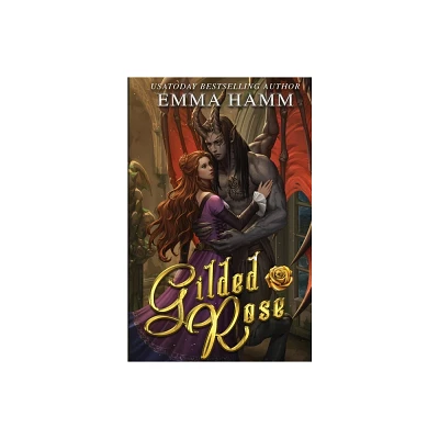 Gilded Rose - (The Celestials) by Emma Hamm (Paperback)