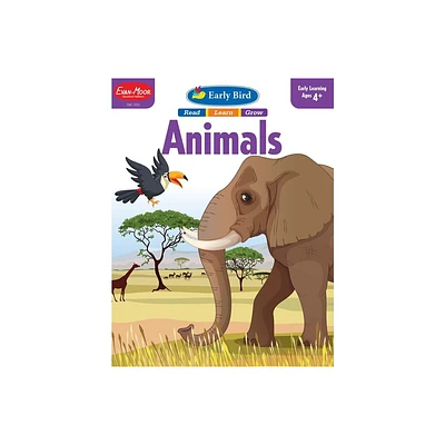 Early Bird: Animals, Age 4 - 5 Workbook - by Evan-Moor Educational Publishers (Paperback)