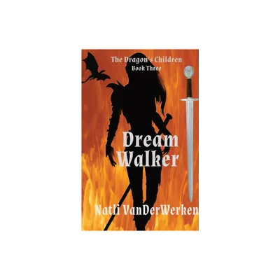 DreamWalker - (Dragons Children) by Natli Vanderwerken (Paperback)