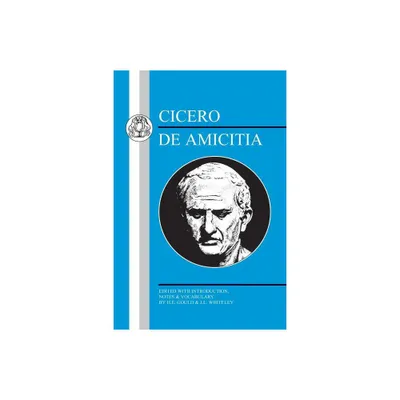 Cicero: de Amicitia - (Latin Texts) (Paperback)