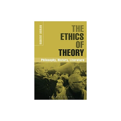 The Ethics of Theory - by Robert Doran (Paperback)