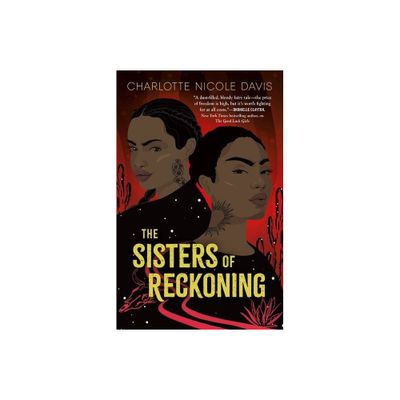 The Sisters of Reckoning - (Good Luck Girls) by Charlotte Nicole Davis (Paperback)