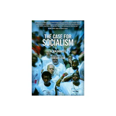 The Case for Socialism - 3rd Edition by Alan Maass (Paperback)