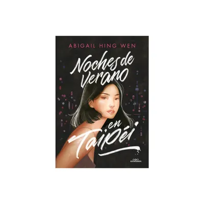 Noches de Verano En Taipei / Loveboat, Taipei - by Abigail Hing Wen (Paperback)