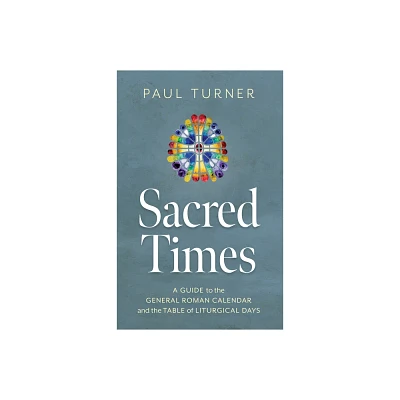 Sacred Times - by Paul Turner (Paperback)