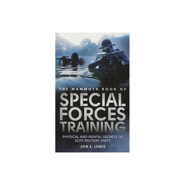 The Mammoth Book of Special Forces Training - (Mammoth Books) by Jon E Lewis (Paperback)