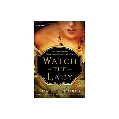 Watch the Lady - by Elizabeth Fremantle (Paperback)