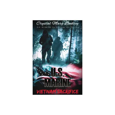 U.S. Marine Vietnam Sacrifice - Large Print by Crystal Mary Lindsey (Paperback)