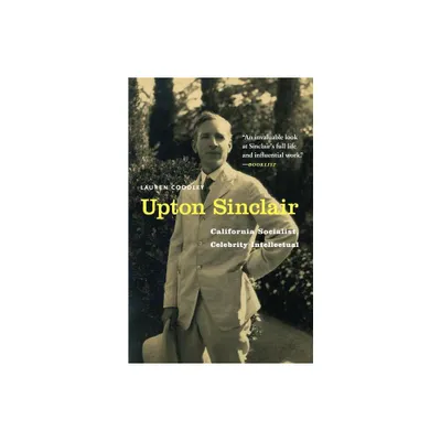 Upton Sinclair - by Lauren Coodley (Paperback)