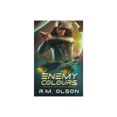 Enemy Colours - (The Devil and the Dark) by R M Olson (Paperback)