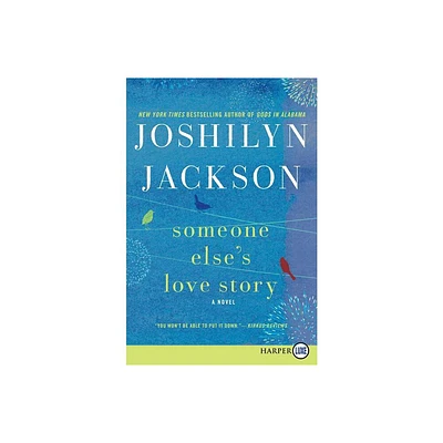 Someone Elses Love Story - Large Print by Joshilyn Jackson (Paperback)