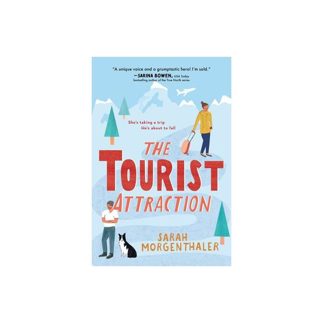 The Tourist Attraction - (Moose Springs, Alaska) by Sarah Morgenthaler (Paperback)