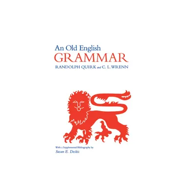 An Old English Grammar - (Religious Studies; 34) by Randolph Quirk & C L Wrenn (Paperback)