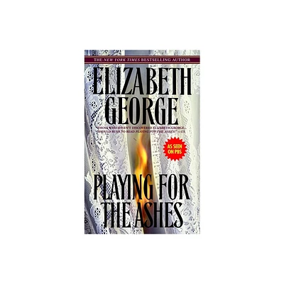 Playing for the Ashes - (Inspector Lynley) by Elizabeth George (Paperback)