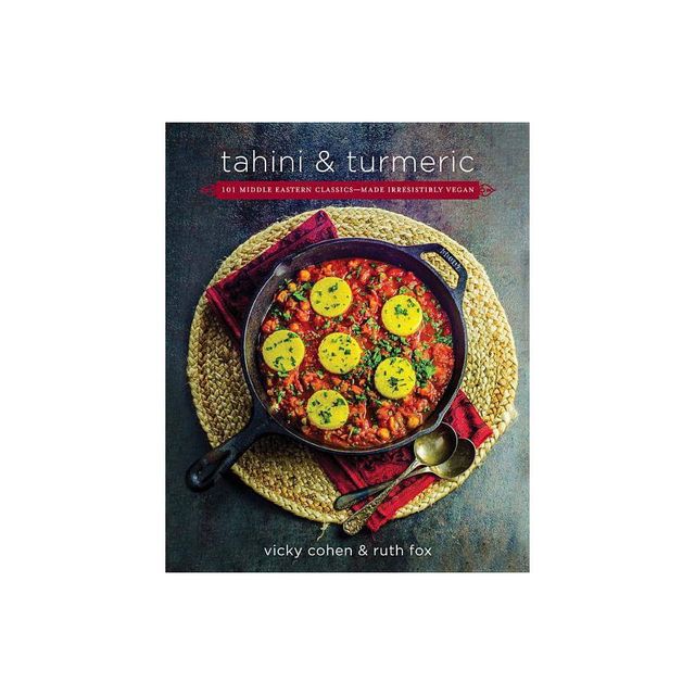 Tahini and Turmeric - by Ruth Fox & Vicky Cohen (Hardcover)
