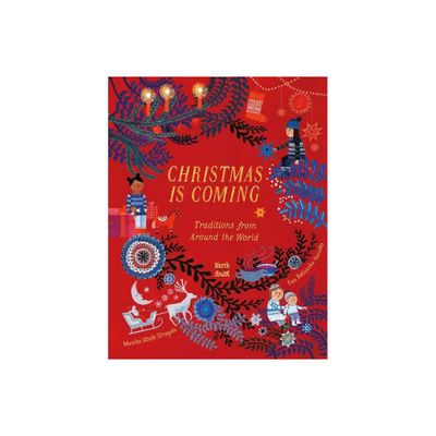 Christmas Is Coming - by Monika Utnik (Hardcover)