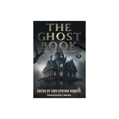 The Ghost Book - by Lady Cynthia Asquith & Jessica Guernsey (Hardcover)