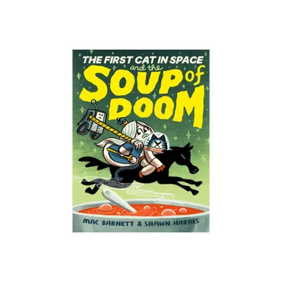 The First Cat in Space and the Soup of Doom