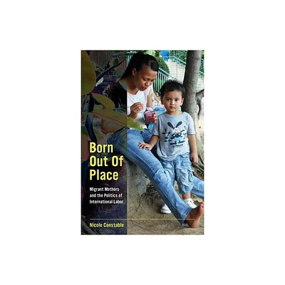 Born Out of Place - by Nicole Constable (Paperback)