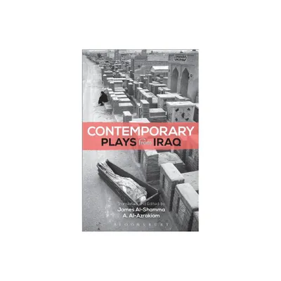 Contemporary Plays from Iraq - (Methuen Drama Play Collections) (Paperback)