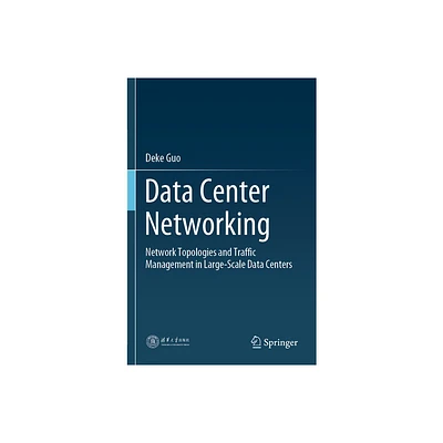 Data Center Networking - by Deke Guo (Paperback)