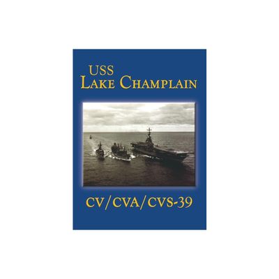 USS Lake Champlain (Limited) - by Jack Sauter (Paperback)