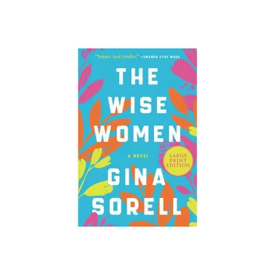 The Wise Women LP - Large Print by Gina Sorell (Paperback)