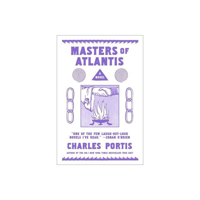 The Masters of Atlantis - by Charles Portis (Paperback)