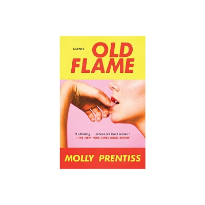 Old Flame - by Molly Prentiss (Paperback)