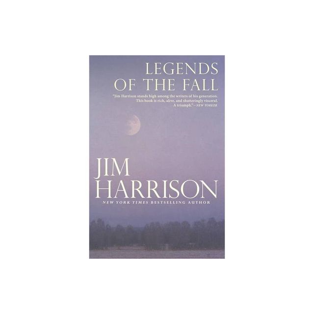 Legends of the Fall - by Jim Harrison (Paperback)