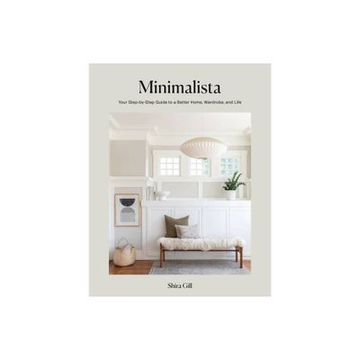 Minimalista - by Shira Gill (Hardcover)