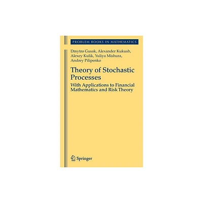 Theory of Stochastic Processes - (Problem Books in Mathematics) (Hardcover)