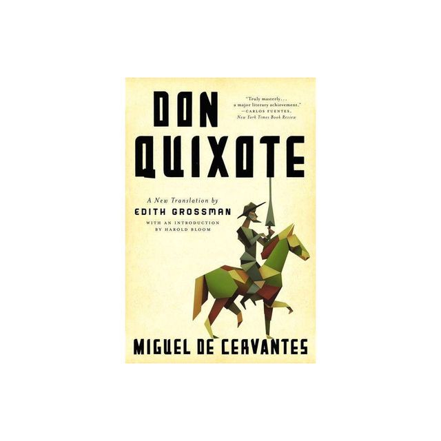 Don Quixote Deluxe Edition - (Art of the Story) by Miguel De Cervantes & Edith Grossman (Paperback)