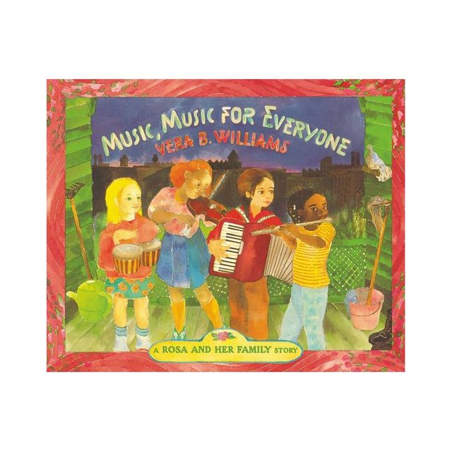 Music, Music for Everyone - by Vera B Williams (Paperback)