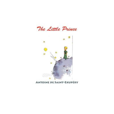 The Little Prince (Color Edition) - by Antoine de Saint-Exupry (Paperback)