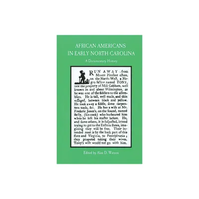 African Americans in Early North Carolina - (Colonial Records of North Carolina) by Alan D Watson (Paperback)