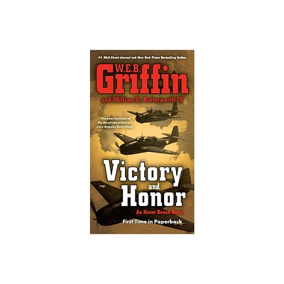 Victory and Honor - (Honor Bound) by W E B Griffin & William E Butterworth (Paperback)