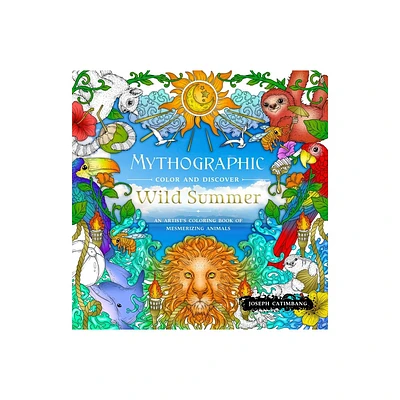 Mythographic Color and Discover: Wild Summer - by Joseph Catimbang (Paperback)