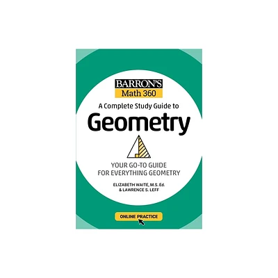 Barrons Math 360: A Complete Study Guide to Geometry with Online Practice - (Barrons Test Prep) (Paperback)