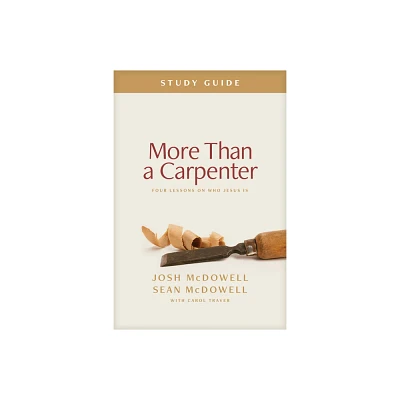 More Than a Carpenter Study Guide - by Josh McDowell & Sean McDowell (Paperback)