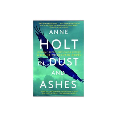 In Dust and Ashes - (Hanne Wilhelmsen Novel) by Anne Holt (Paperback)