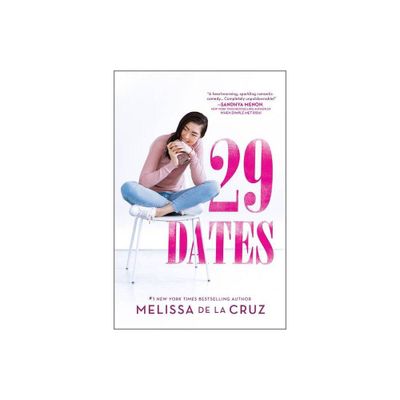 29 Dates - by Melissa de la Cruz (Paperback)